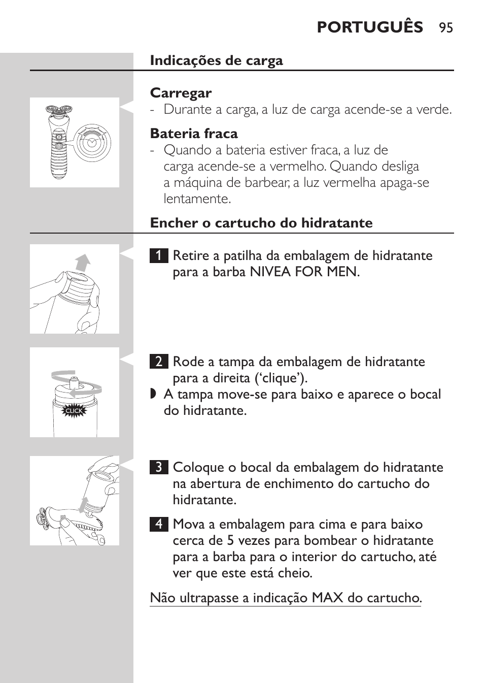 Indicações de carga, Carregar, Bateria fraca | Encher o cartucho do hidratante | Philips Afeitadora NIVEA FOR MEN User Manual | Page 93 / 118
