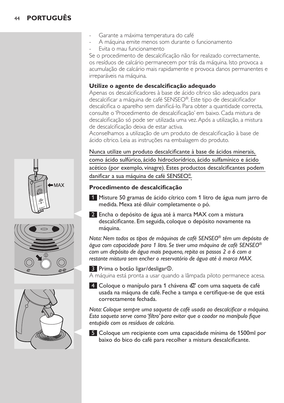 Utilize o agente de descalcificação adequado, Procedimento de descalcificação | Philips SENSEO® Sistema de monodosis de café User Manual | Page 44 / 50