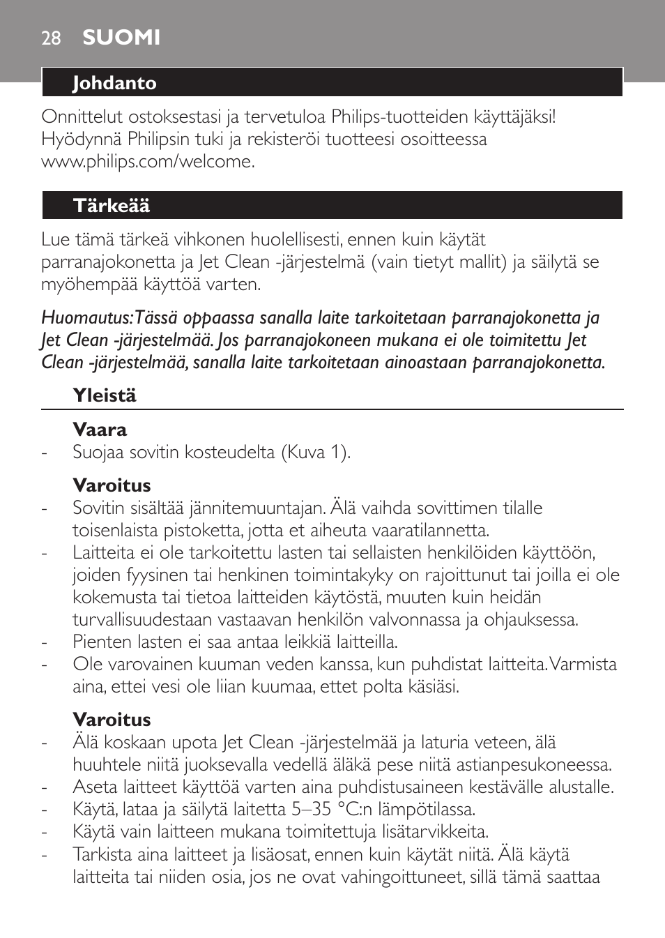 Suomi, Suomi 2 | Philips SHAVER Series 9000 SensoTouch afeitadora eléctrica en húmedo y seco User Manual | Page 28 / 100