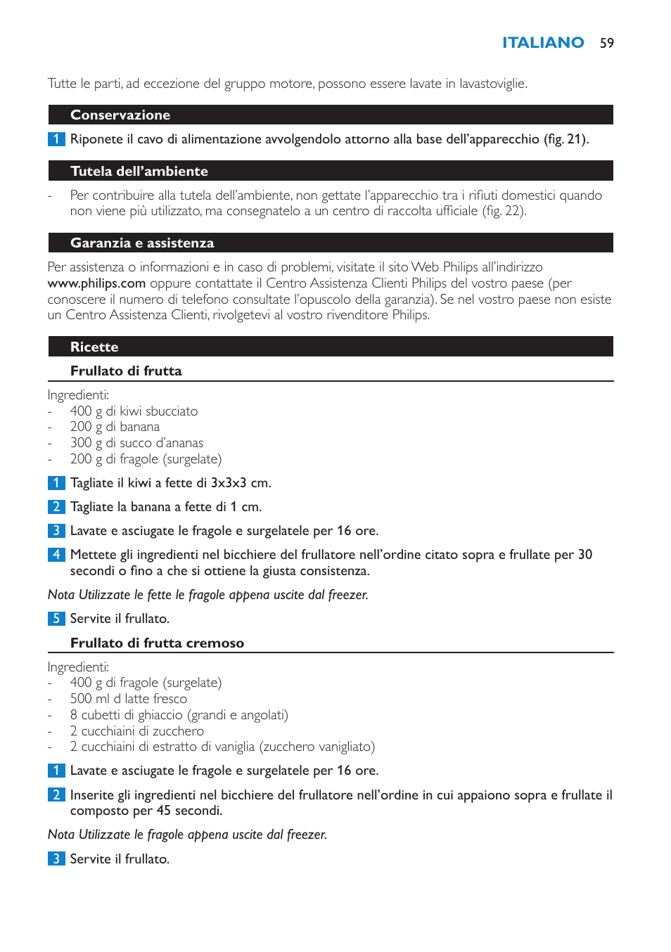 Conservazione, Tutela dell’ambiente, Garanzia e assistenza | Ricette, Frullato di frutta, Frullato di frutta cremoso, Frullato denso di latte e banana | Philips Batidora User Manual | Page 59 / 100