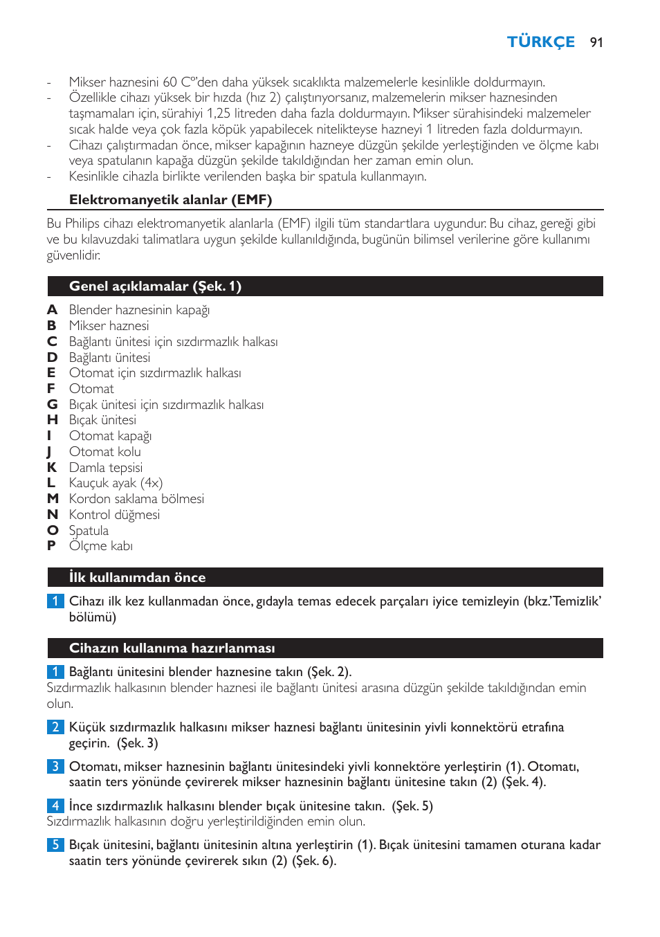 Elektromanyetik alanlar (emf), Genel açıklamalar (şek. 1), Ilk kullanımdan önce | Cihazın kullanıma hazırlanması | Philips Batidora User Manual | Page 91 / 100