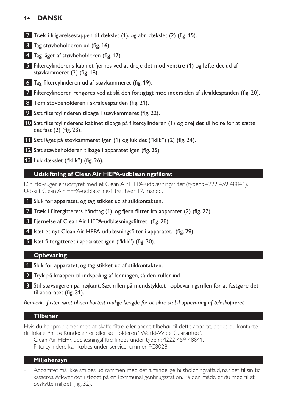 Udskiftning af clean air hepa-udblæsningsfiltret, Opbevaring, Tilbehør | Miljøhensyn | Philips SmallStar Aspirador sin bolsa User Manual | Page 14 / 76