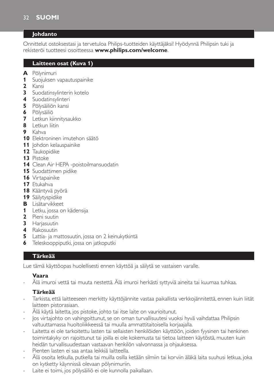 Vaara, Tärkeää, Suomi | Johdanto, Laitteen osat (kuva 1) | Philips SmallStar Aspirador sin bolsa User Manual | Page 32 / 76