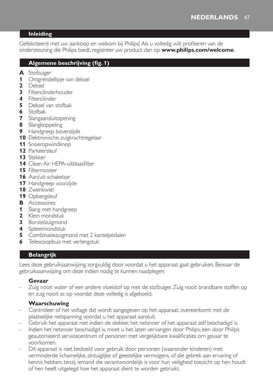 Gevaar, Waarschuwing, Nederlands | Inleiding, Algemene beschrijving (fig. 1), Belangrijk | Philips SmallStar Aspirador sin bolsa User Manual | Page 47 / 76