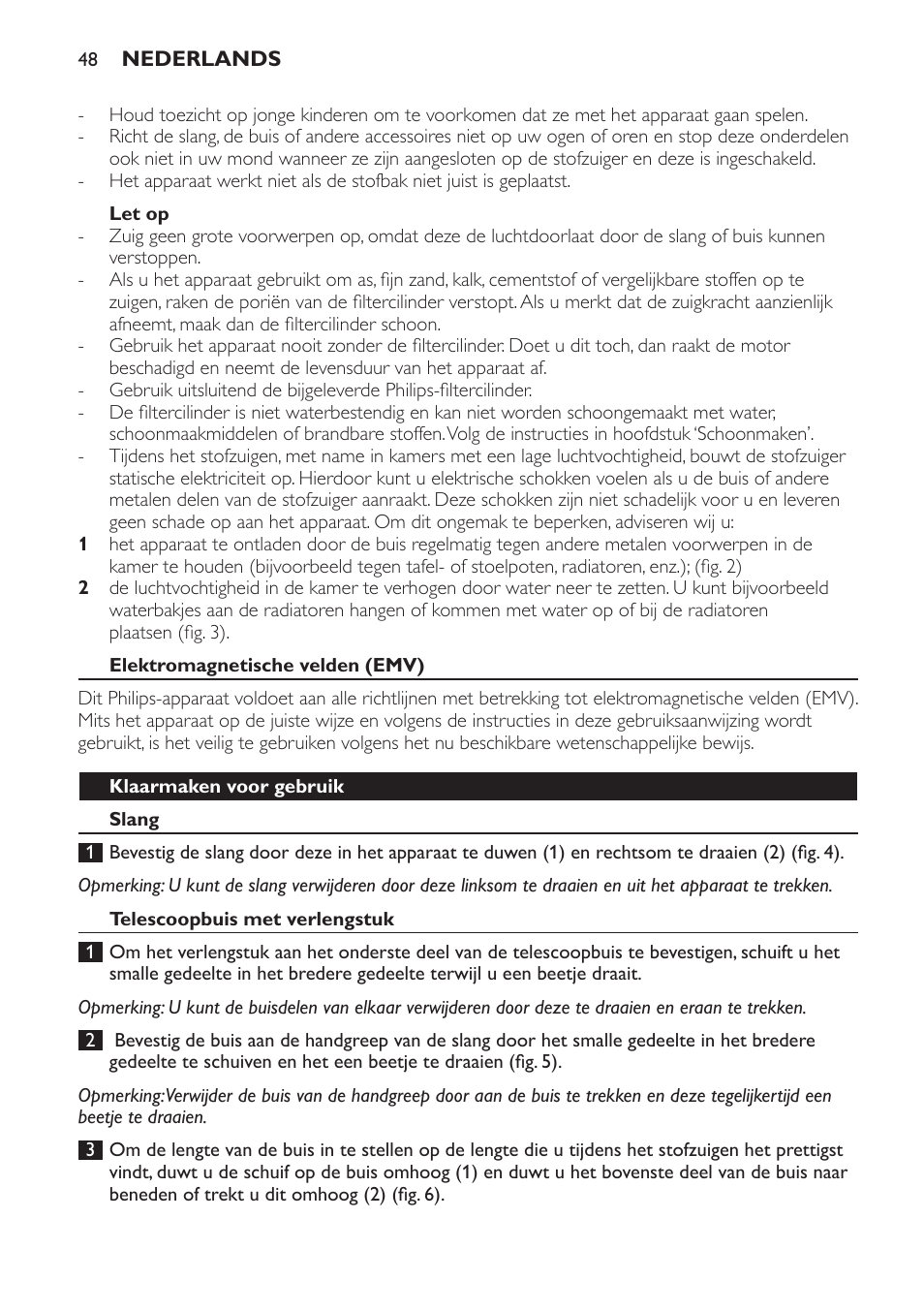 Let op, Elektromagnetische velden (emv), Klaarmaken voor gebruik | Slang, Telescoopbuis met verlengstuk | Philips SmallStar Aspirador sin bolsa User Manual | Page 48 / 76