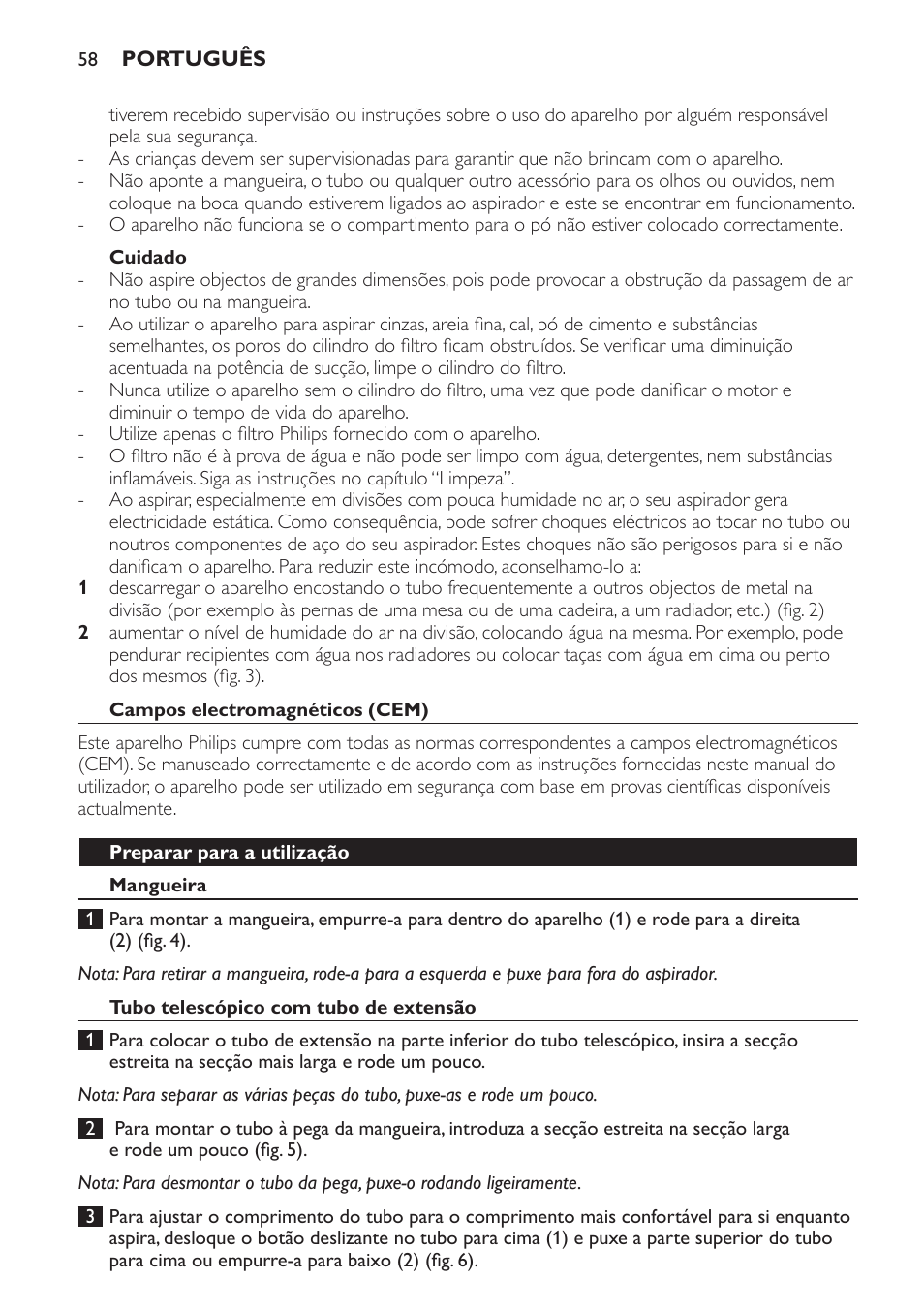 Cuidado, Campos electromagnéticos (cem), Preparar para a utilização | Mangueira, Tubo telescópico com tubo de extensão | Philips SmallStar Aspirador sin bolsa User Manual | Page 58 / 76