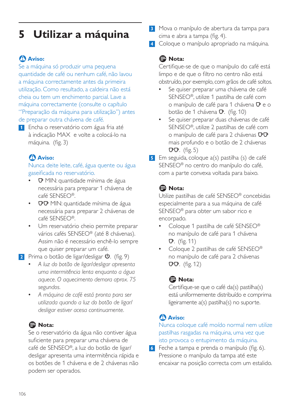 5 utilizar a máquina | Philips SENSEO® Quadrante Cafetera de monodosis de café User Manual | Page 106 / 120