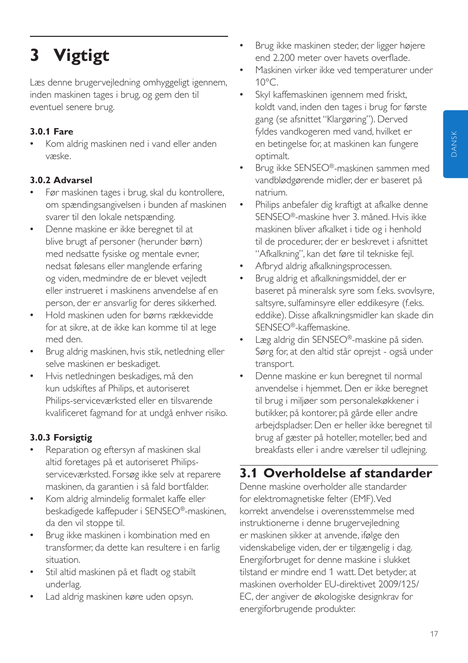 3 vigtigt, 1 overholdelse af standarder | Philips SENSEO® Quadrante Cafetera de monodosis de café User Manual | Page 17 / 120