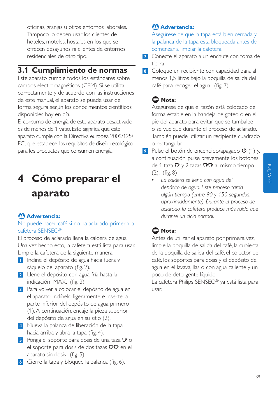 4 cómo preparar el aparato, 1 cumplimiento de normas | Philips SENSEO® Quadrante Cafetera de monodosis de café User Manual | Page 39 / 120