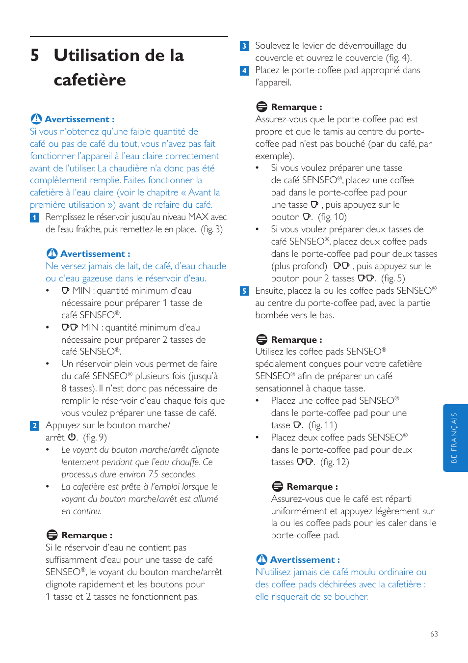 5 utilisation de la cafetière | Philips SENSEO® Quadrante Cafetera de monodosis de café User Manual | Page 63 / 120