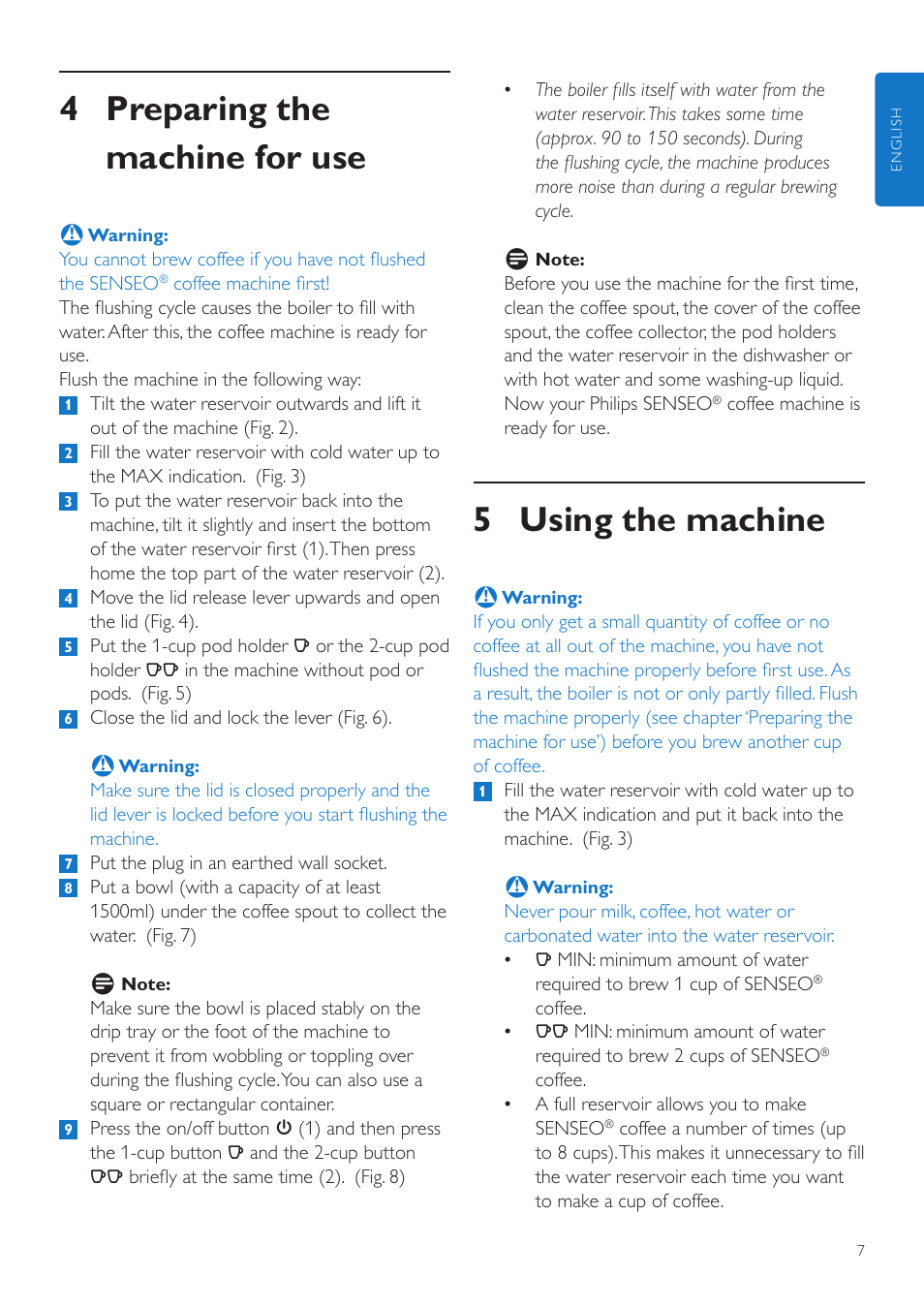 5 using the machine, 4 preparing the machine for use | Philips SENSEO® Quadrante Cafetera de monodosis de café User Manual | Page 7 / 120