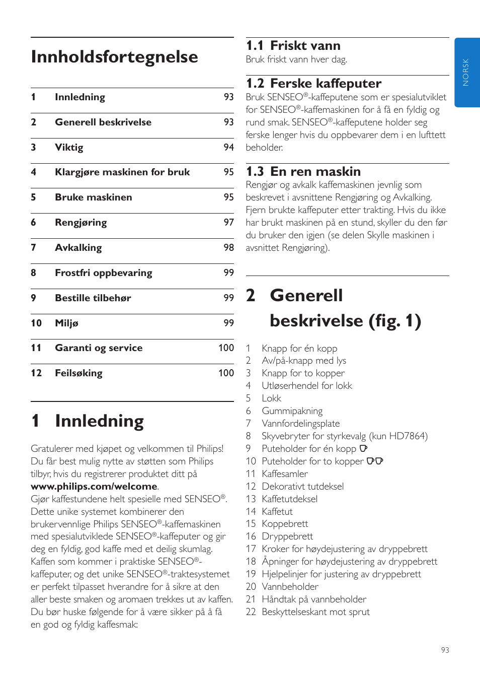 Norsk, Brukerhåndbok, 2 generell beskrivelse (fig. 1) | Innholdsfortegnelse, 1 innledning, 1 friskt vann, 2 ferske kaffeputer, 3 en ren maskin | Philips SENSEO® Quadrante Cafetera de monodosis de café User Manual | Page 93 / 120