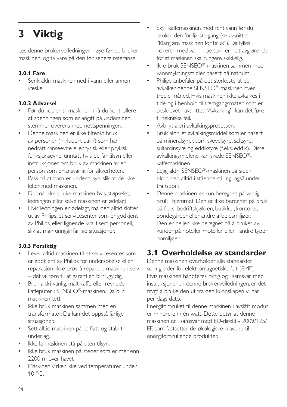 3 viktig, 1 overholdelse av standarder | Philips SENSEO® Quadrante Cafetera de monodosis de café User Manual | Page 94 / 120