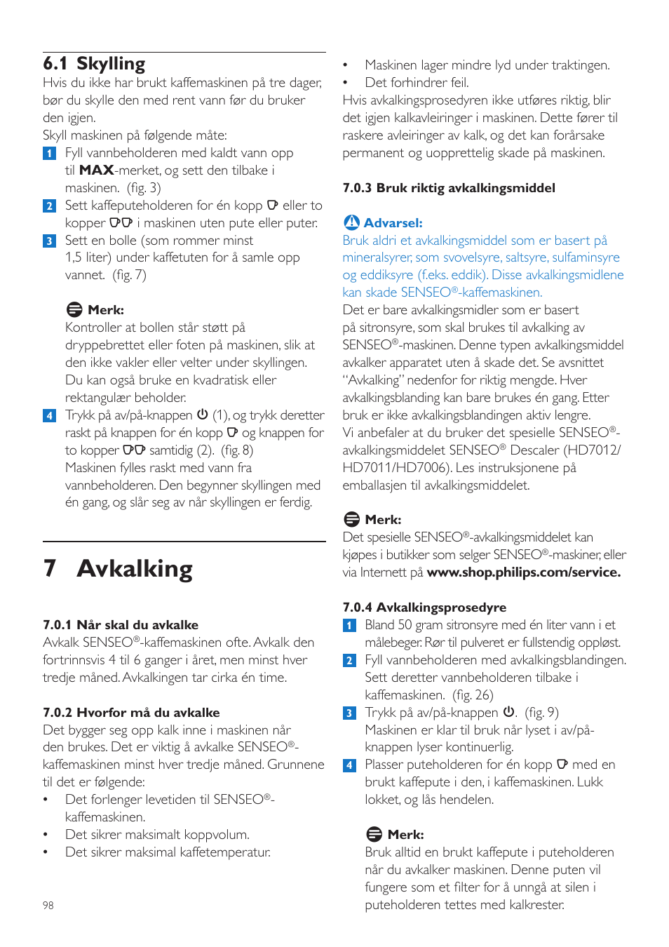 7 avkalking, 1 skylling | Philips SENSEO® Quadrante Cafetera de monodosis de café User Manual | Page 98 / 120