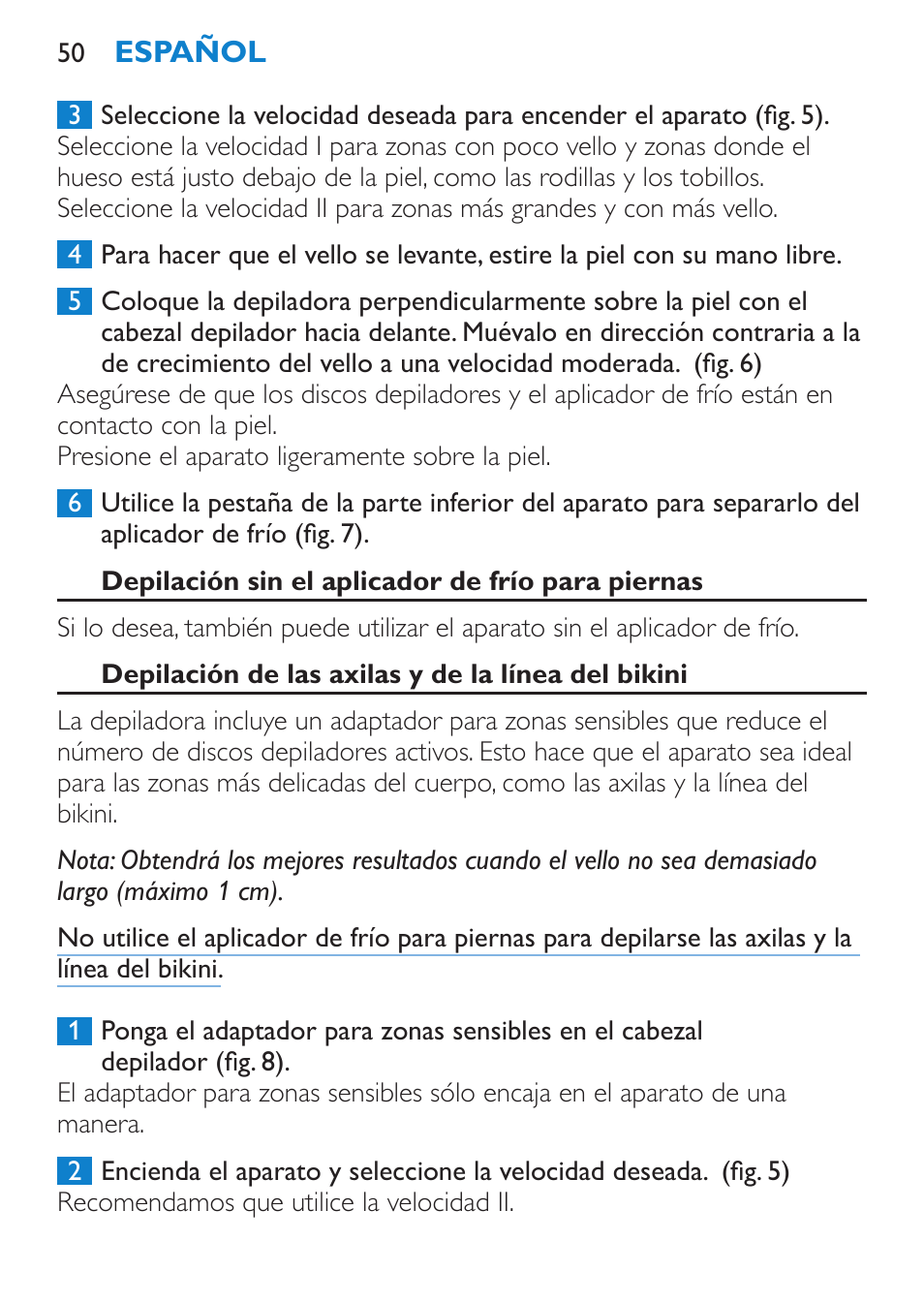 Depilación sin el aplicador de frío para piernas, Depilación de las axilas y de la línea del bikini | Philips Satinelle Ice Premium Depiladora User Manual | Page 50 / 120