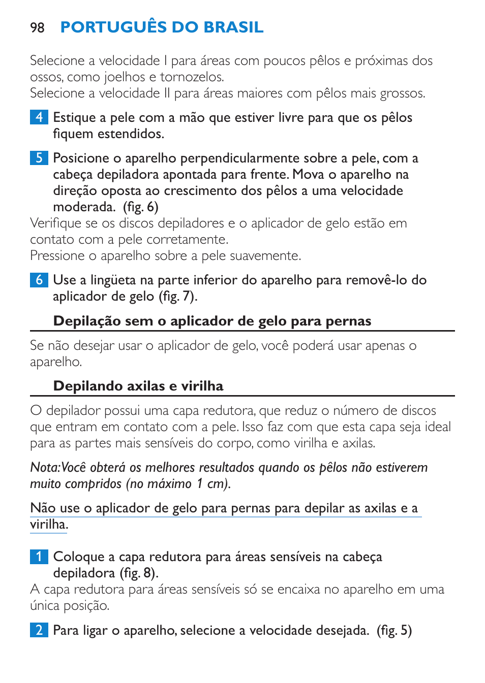 Depilação sem o aplicador de gelo para pernas, Depilando axilas e virilha | Philips Satinelle Ice Premium Depiladora User Manual | Page 98 / 120