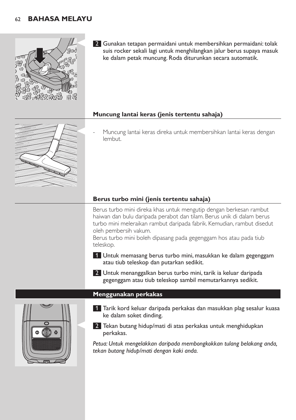 Muncung lantai keras (jenis tertentu sahaja), Berus turbo mini (jenis tertentu sahaja), Menggunakan perkakas | Philips StudioPower Aspirador con bolsa User Manual | Page 62 / 170