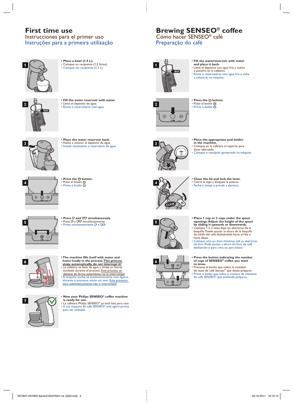 First time use, Brewing senseo, Coffee | Cómo hacer senseo, Café preparação do café | Philips SENSEO® Viva Café Cafetera de monodosis de café User Manual | Page 2 / 2