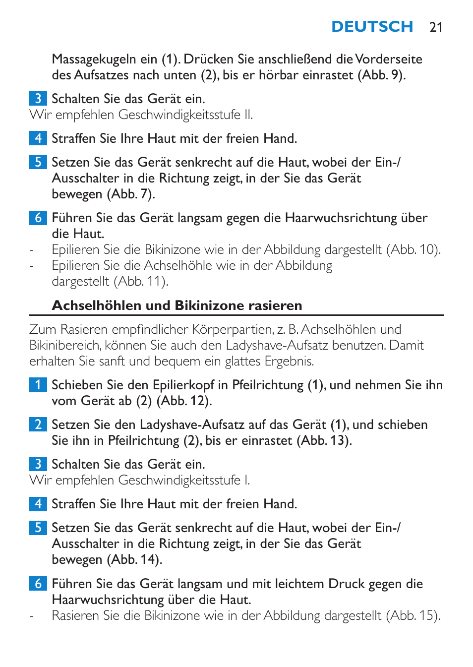 Achselhöhlen und bikinizone rasieren | Philips Satinelle Depiladora User Manual | Page 21 / 92