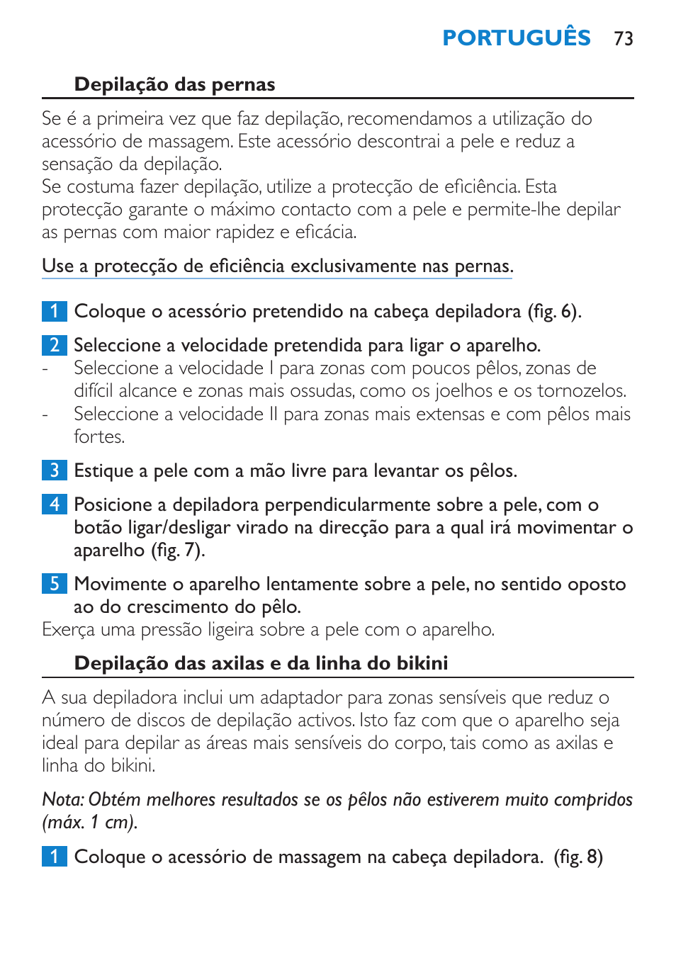 Depilação das pernas, Depilação das axilas e da linha do bikini | Philips Satinelle Depiladora User Manual | Page 73 / 92