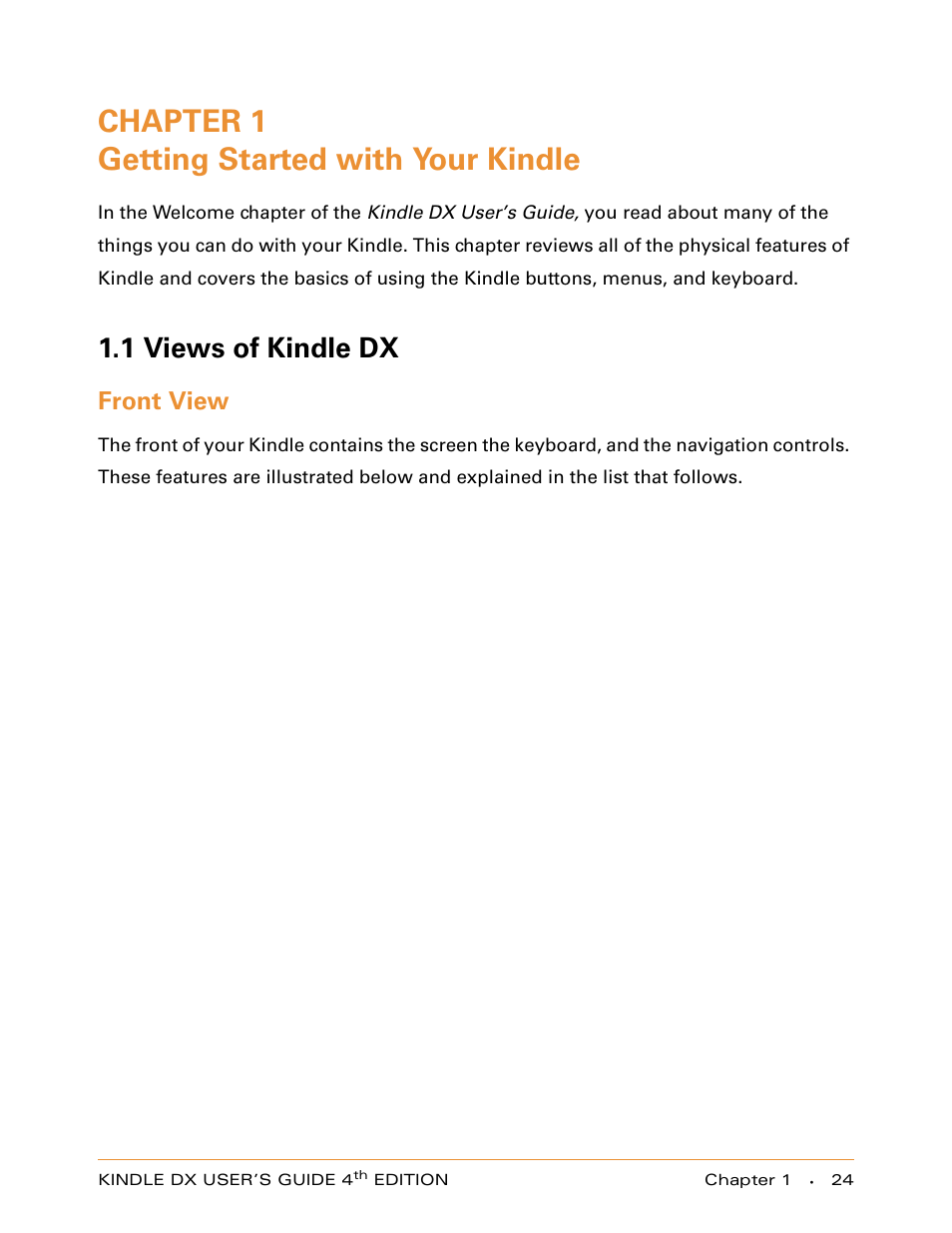 Chapter 1 getting started with your kindle, 1 views of kindle dx, Front view | Chapter 1, Getting started with your kindle | Amazon Technologies KINDLE DX User Manual | Page 24 / 184