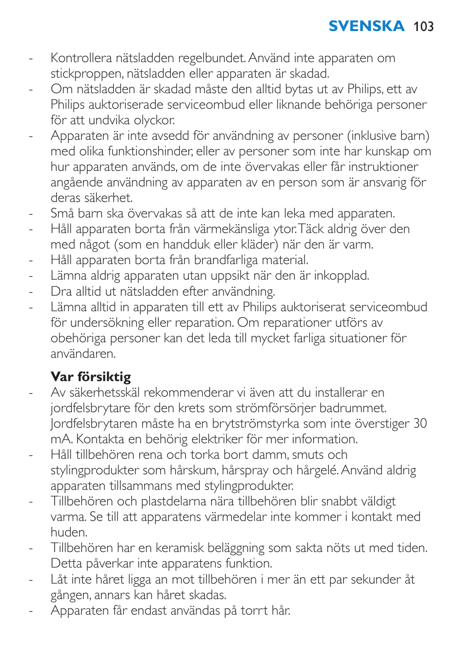 Var försiktig | Philips SalonMultistylist Plancha multiestilo User Manual | Page 103 / 120