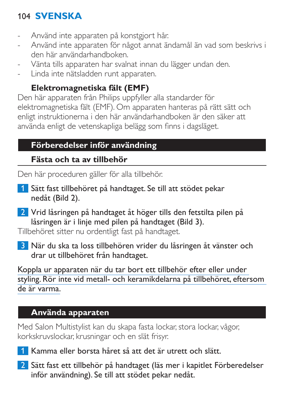 Elektromagnetiska fält (emf), Förberedelser inför användning, Fästa och ta av tillbehör | Använda apparaten | Philips SalonMultistylist Plancha multiestilo User Manual | Page 104 / 120