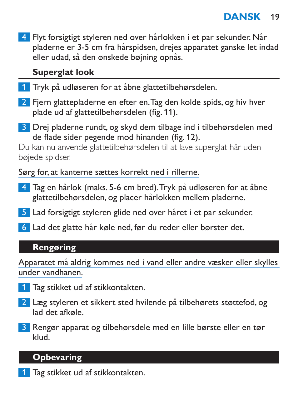 Superglat look, Rengøring, Opbevaring | Philips SalonMultistylist Plancha multiestilo User Manual | Page 19 / 120