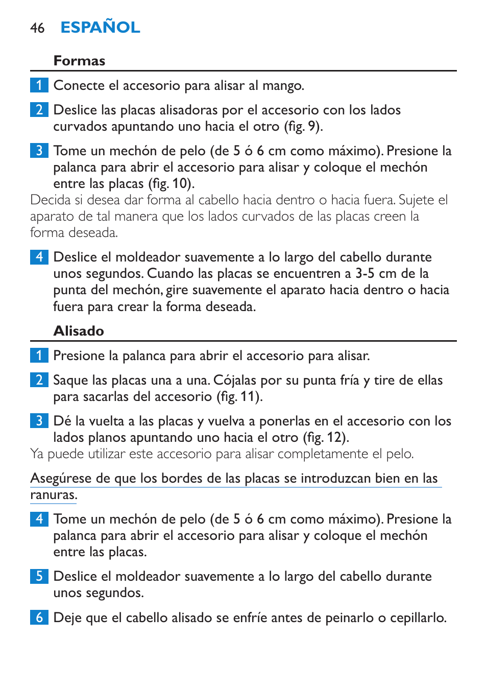 Formas, Alisado | Philips SalonMultistylist Plancha multiestilo User Manual | Page 46 / 120