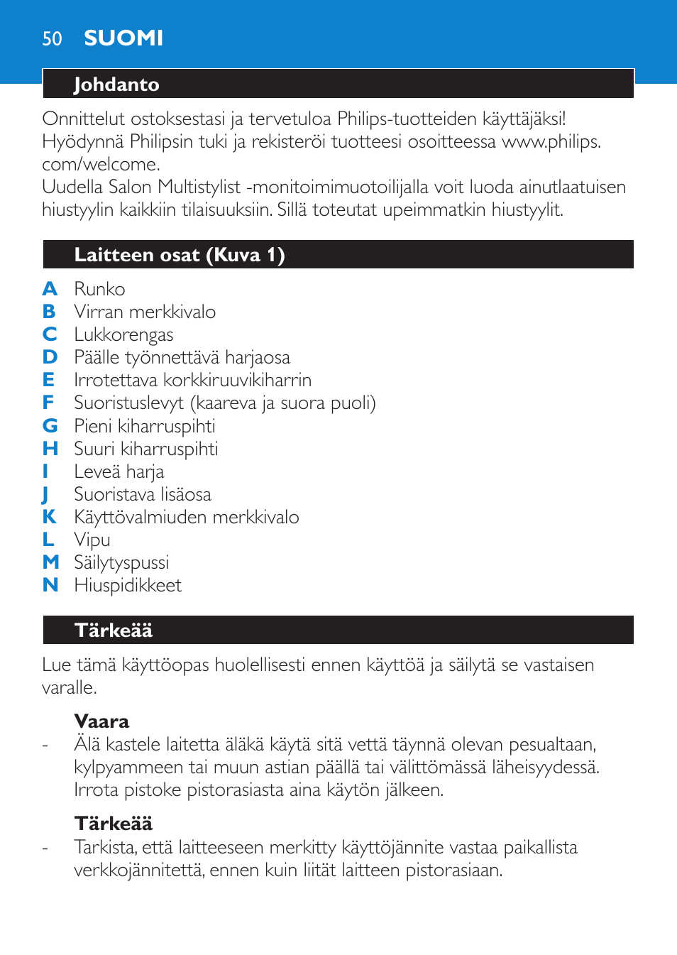 Vaara, Tärkeää, Suomi | Johdanto, Laitteen osat (kuva 1) | Philips SalonMultistylist Plancha multiestilo User Manual | Page 50 / 120