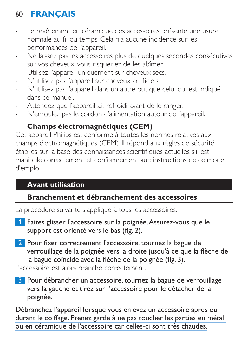 Champs électromagnétiques (cem), Avant utilisation, Branchement et débranchement des accessoires | Philips SalonMultistylist Plancha multiestilo User Manual | Page 60 / 120
