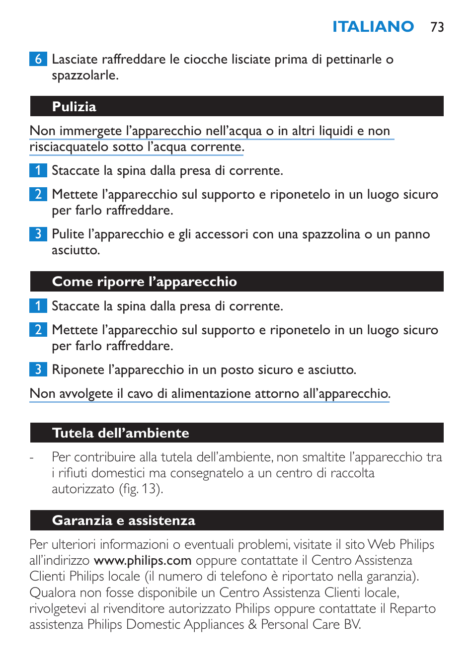 Pulizia, Come riporre l’apparecchio, Tutela dell’ambiente | Garanzia e assistenza | Philips SalonMultistylist Plancha multiestilo User Manual | Page 73 / 120