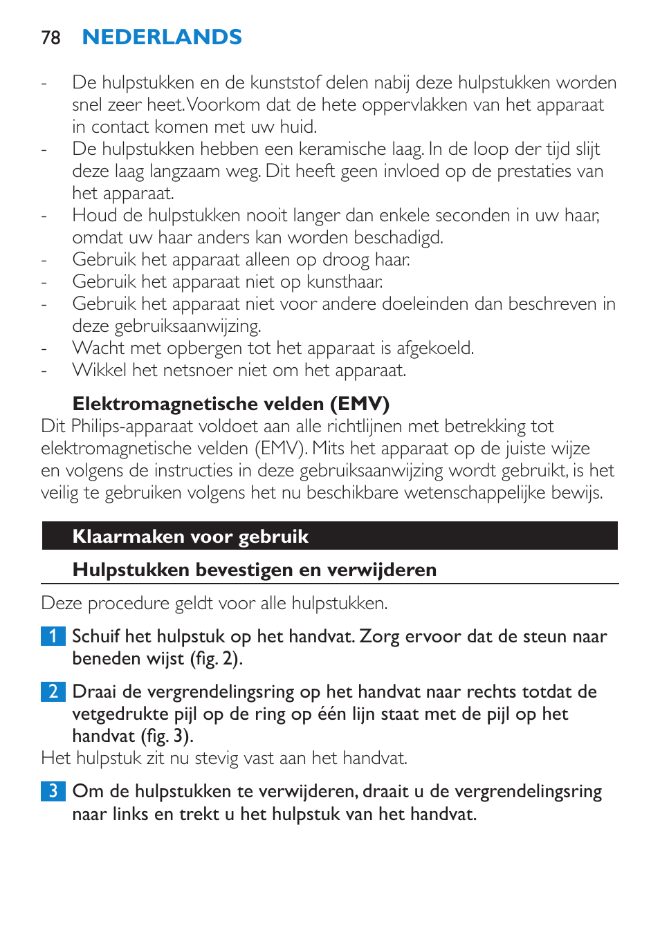 Elektromagnetische velden (emv), Klaarmaken voor gebruik, Hulpstukken bevestigen en verwijderen | Philips SalonMultistylist Plancha multiestilo User Manual | Page 78 / 120
