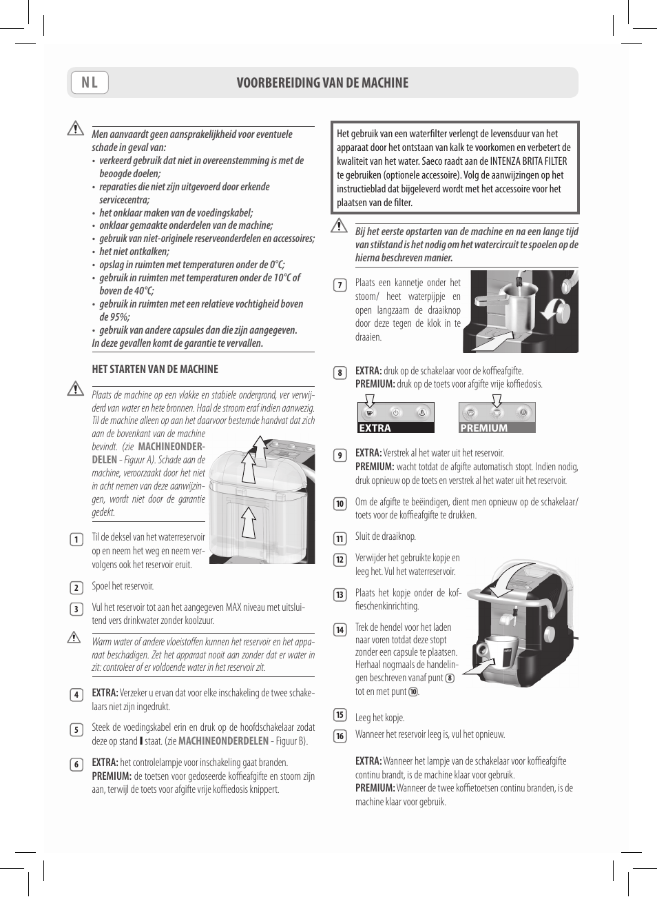 Voorbereiding van de machine | Philips Saeco Lavazza A Modo Mio Extra en rojo User Manual | Page 52 / 92