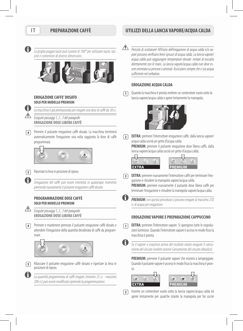 Utilizzi della lancia vapore/acqua calda, Preparazione caffè | Philips Saeco Lavazza A Modo Mio Extra en rojo User Manual | Page 6 / 92