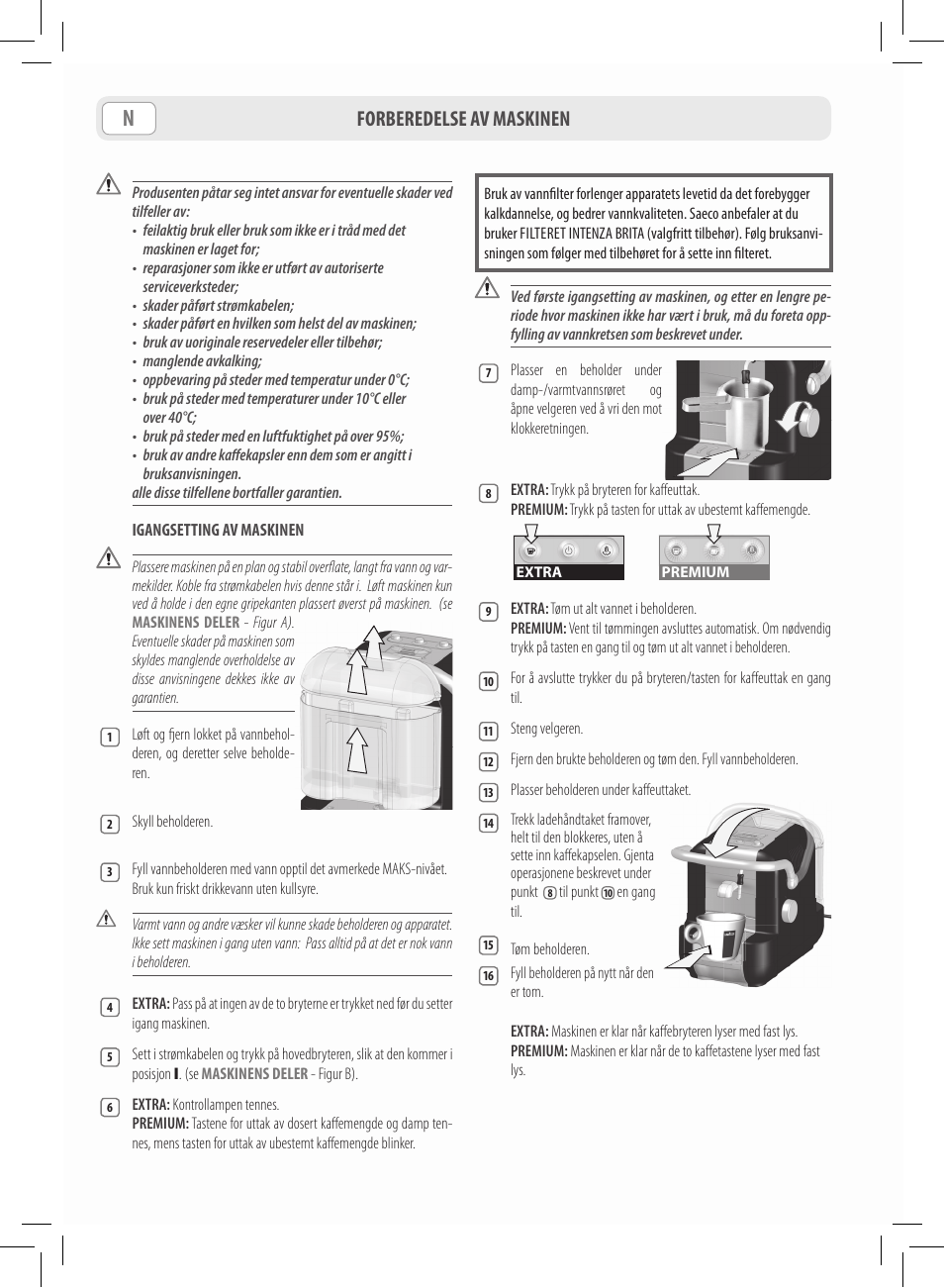 Forberedelse av maskinen | Philips Saeco Lavazza A Modo Mio Extra en rojo User Manual | Page 68 / 92