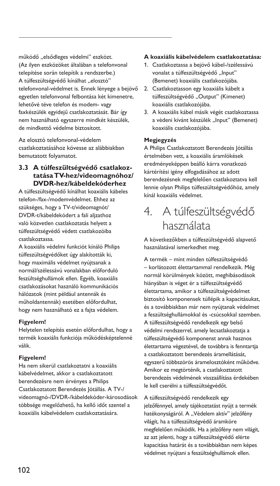 A túlfeszültségvédő használata | Philips Protector de sobrevoltaje User Manual | Page 102 / 139