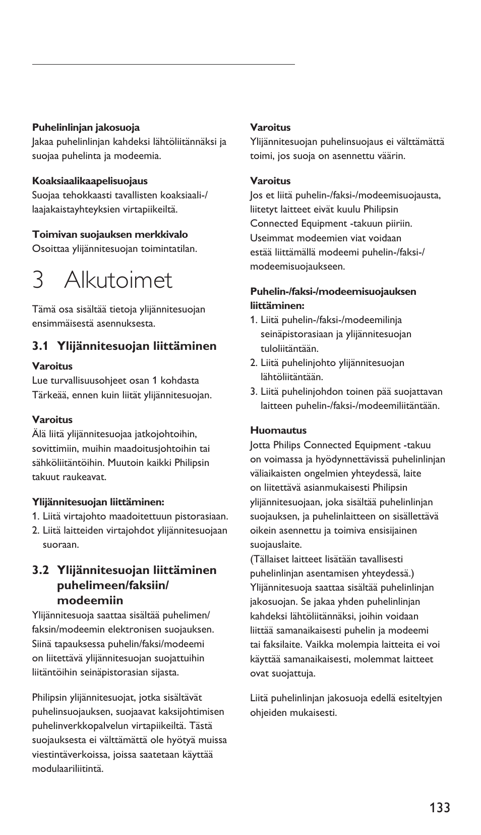 3 alkutoimet | Philips Protector de sobrevoltaje User Manual | Page 133 / 139