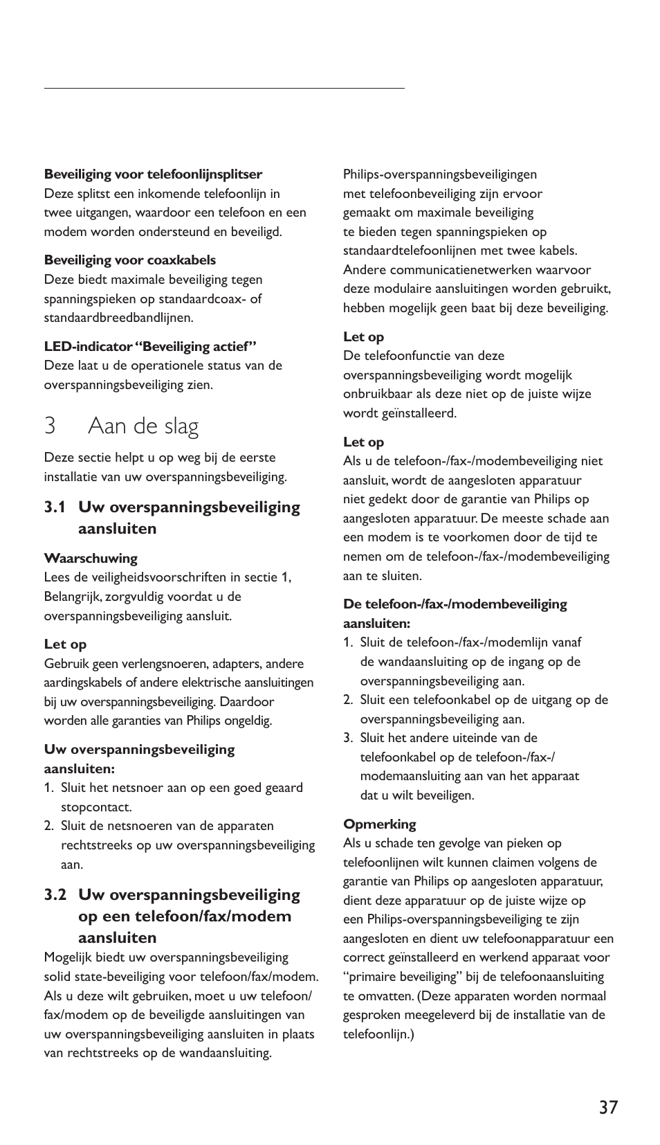 3 aan de slag | Philips Protector de sobrevoltaje User Manual | Page 37 / 139