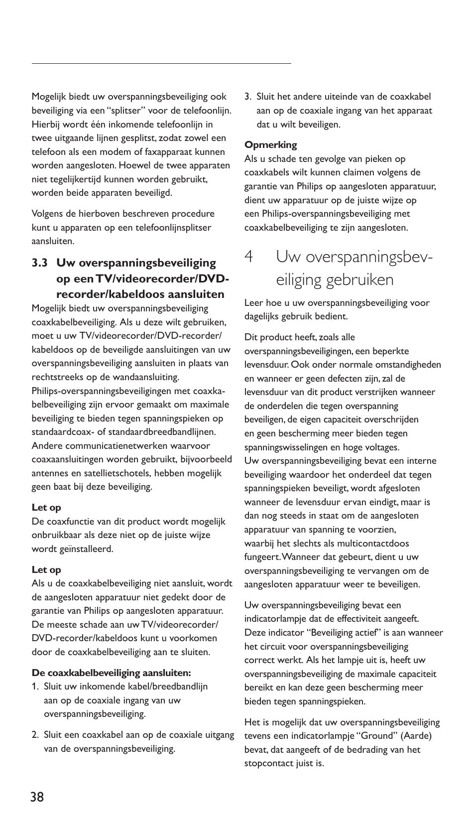 4 uw overspanningsbev- eiliging gebruiken | Philips Protector de sobrevoltaje User Manual | Page 38 / 139