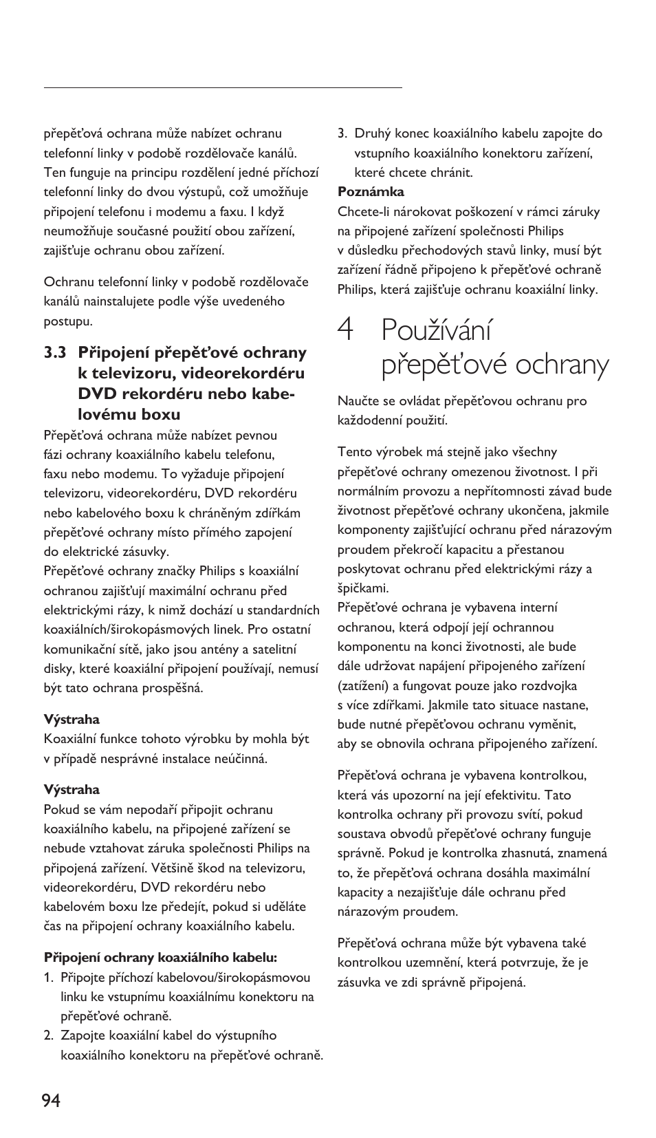 Používání přepěťové ochrany | Philips Protector de sobrevoltaje User Manual | Page 94 / 139