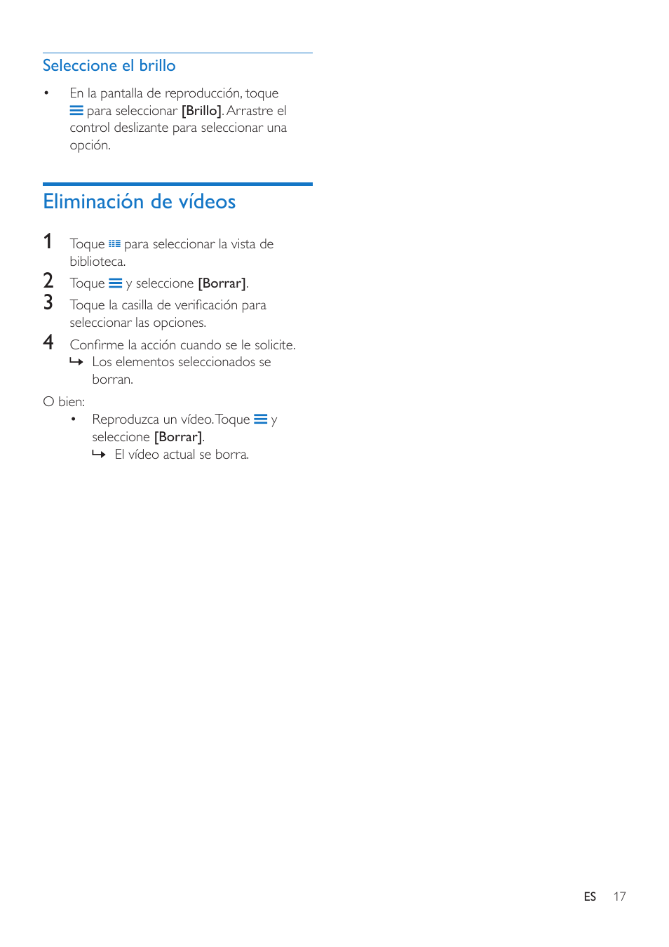 Seleccione el brillo, Eliminación de vídeos, Eliminación de vídeos 1 | Philips GoGEAR Reproductor de vídeo y MP3 User Manual | Page 19 / 38