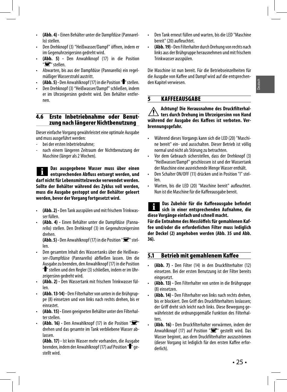 5 kaffeeausgabe, 1 betrieb mit gemahlenem kaff ee | Philips Saeco Poemia Cafetera expreso manual User Manual | Page 25 / 104