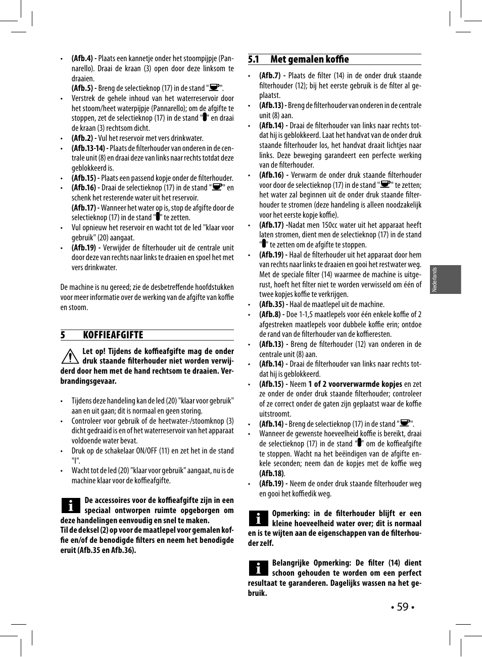 5 koffieafgifte, 1 met gemalen koffi e | Philips Saeco Poemia Cafetera expreso manual User Manual | Page 59 / 104