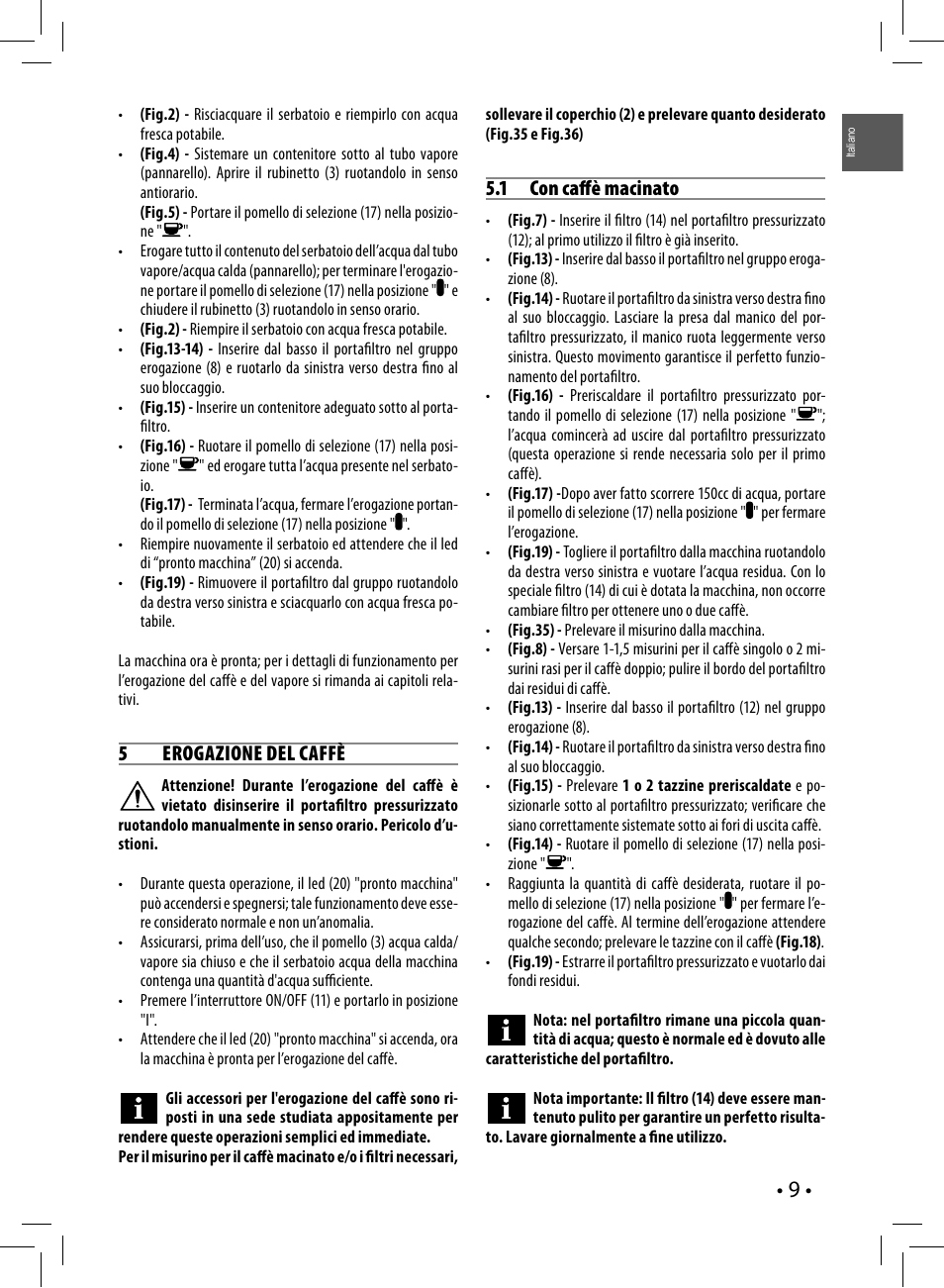 5erogazione del caffè, 1 con caff è macinato | Philips Saeco Poemia Cafetera expreso manual User Manual | Page 9 / 104