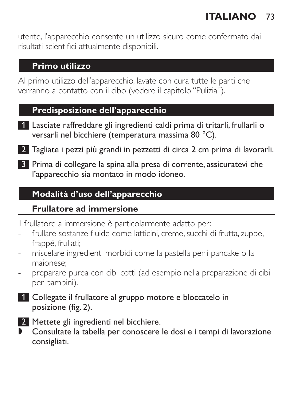 Primo utilizzo, Predisposizione dell’apparecchio, Modalità d’uso dell’apparecchio | Frullatore ad immersione | Philips Pure Essentials Collection Batidora de mano User Manual | Page 73 / 128