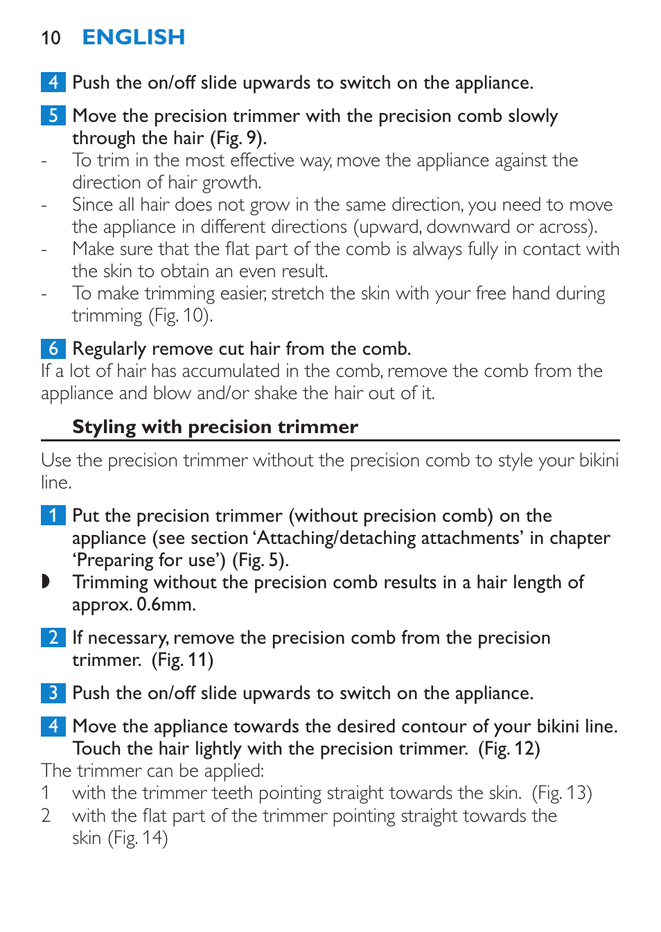 Styling with precision trimmer | Philips Bikini Perfect Recortador para la línea del bikini User Manual | Page 10 / 116