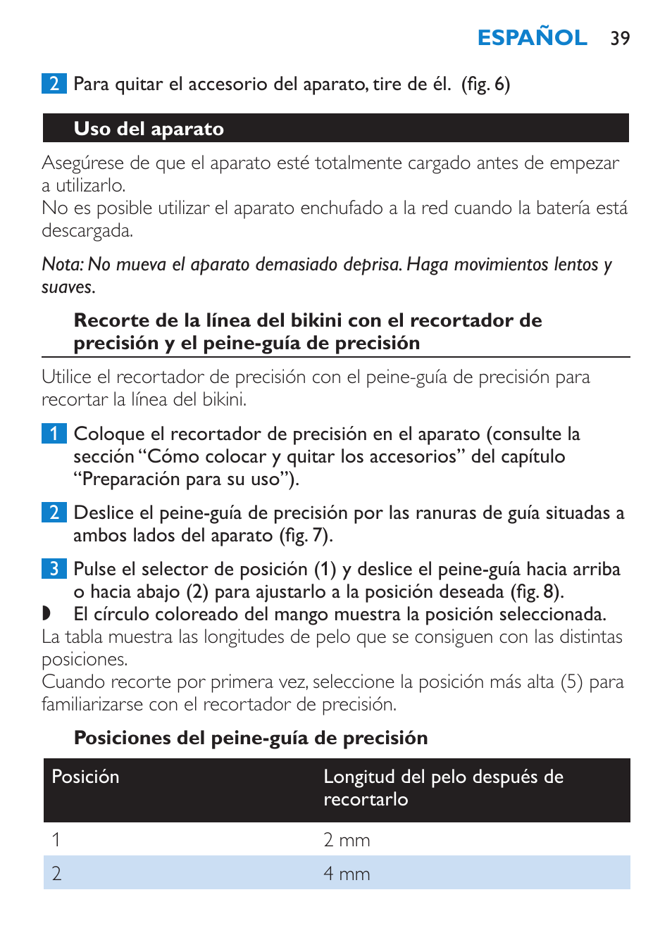 Uso del aparato, Posiciones del peine-guía de precisión | Philips Bikini Perfect Recortador para la línea del bikini User Manual | Page 39 / 116