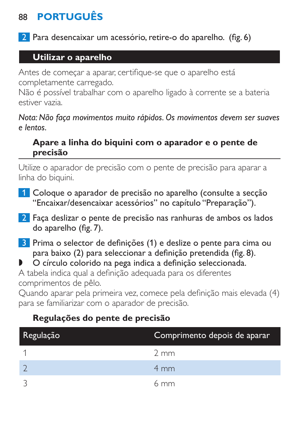 Utilizar o aparelho, Regulações do pente de precisão | Philips Bikini Perfect Recortador para la línea del bikini User Manual | Page 88 / 116