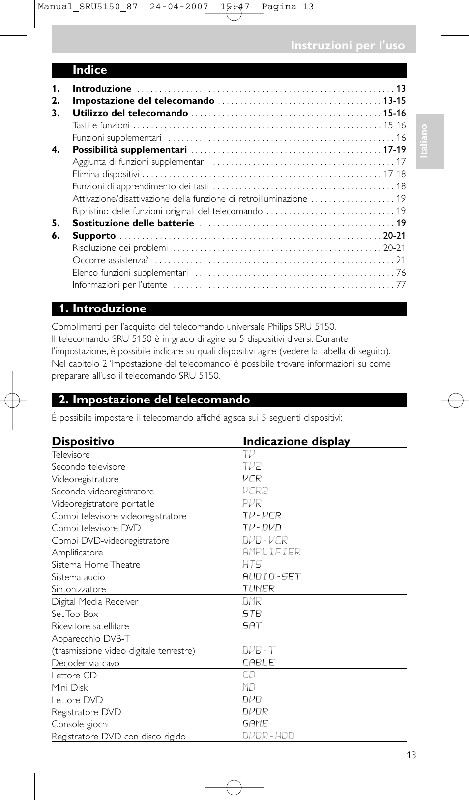 Indice, Introduzione, Impostazione del telecomando | Dispositivo indicazione display, Instruzioni per l'uso | Philips Mando a distancia universal User Manual | Page 13 / 80